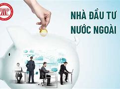 Kinh Tế Có Vốn Đầu Tư Nước Ngoài Là Gì