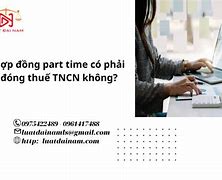 Làm Part Time Có Phải Đóng Thuế Tncn Không