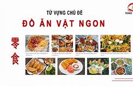 Từ Vựng Tiếng Trung Về Đồ Ăn Vặt